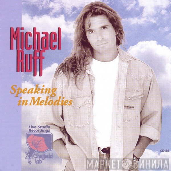 Michael Ruff   - Speaking In Melodies