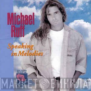 Michael Ruff   - Speaking In Melodies