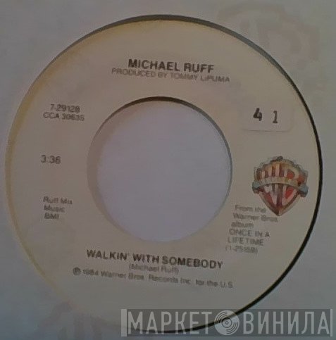 Michael Ruff   - Walkin' With Somebody