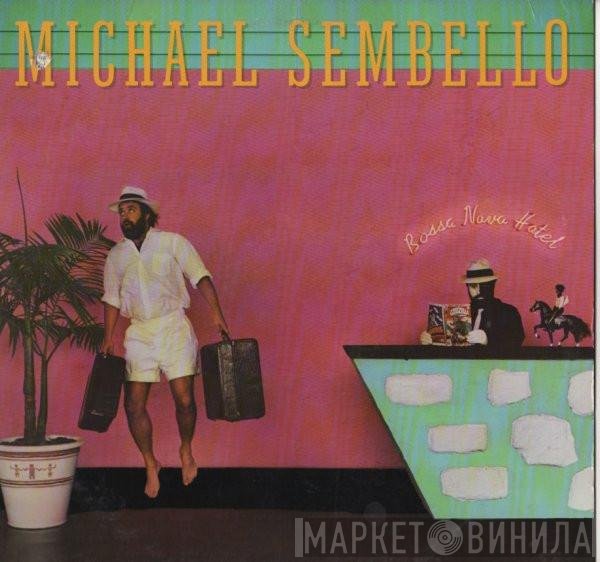 Michael Sembello  - Bossa Nova Hotel