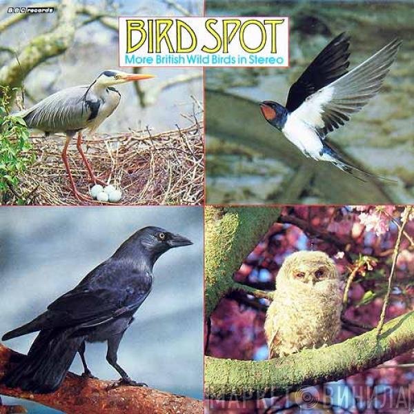 Michael Smythe, Margaret Reese, John F. Burton, David Tombs - Bird Spot - More British Wild Birds In Stereo