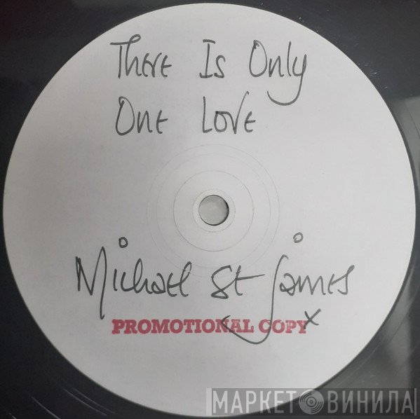 Michael St.James - There Is Only One Love