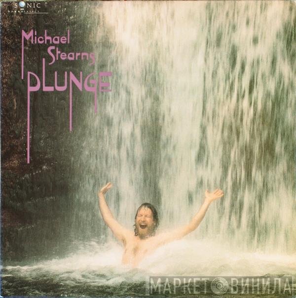 Michael Stearns  - Plunge