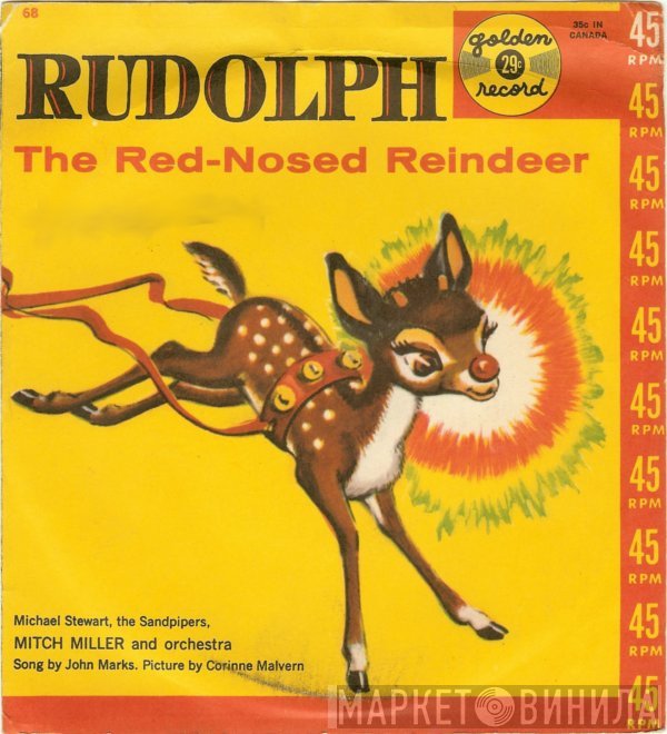 Michael Stewart , The Sandpipers , Mitch Miller & His Orchestra  - Rudolph The Red Nosed Reindeer
