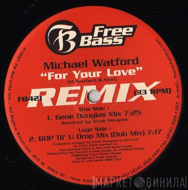 Michael Watford - For Your Love (Remixes)