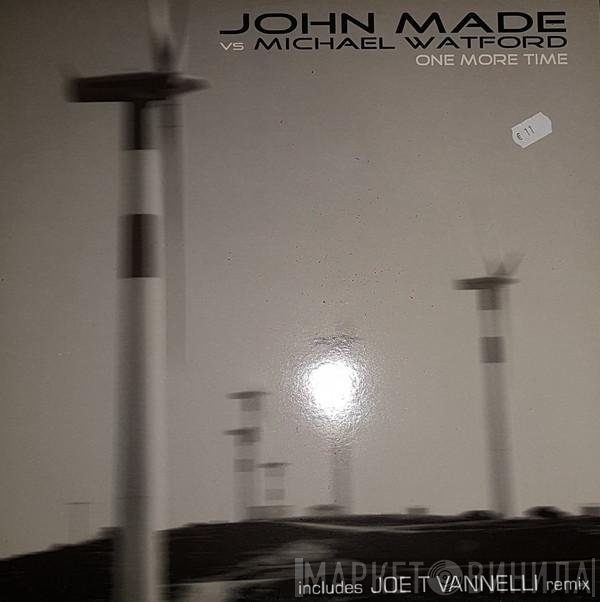 Michael Watford, John Made - One More Time