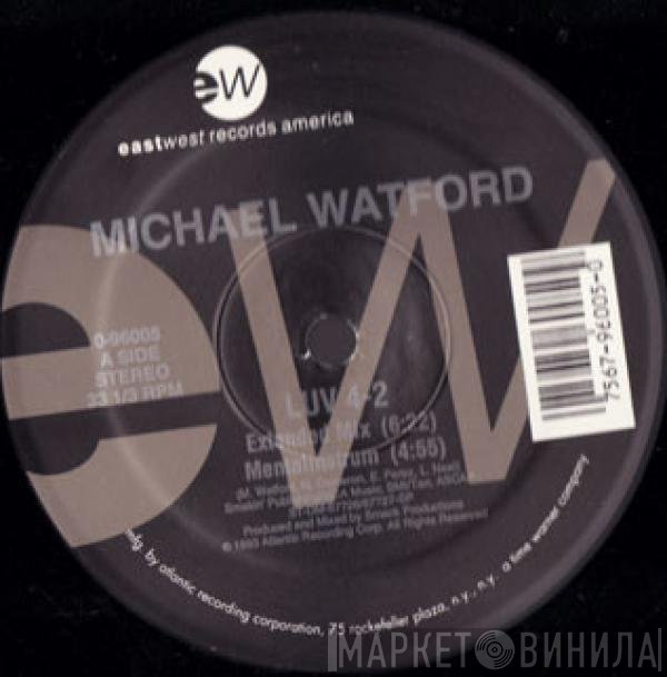 Michael Watford - Luv 4-2