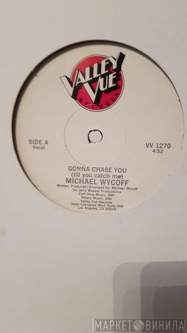 Michael Wycoff - Gonna Chase You (Till You Catch Me)