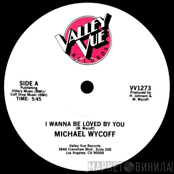 Michael Wycoff - I Wanna Be Loved By You