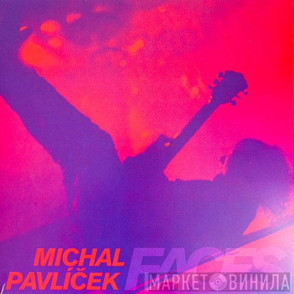 Michal Pavlíček  - Faces