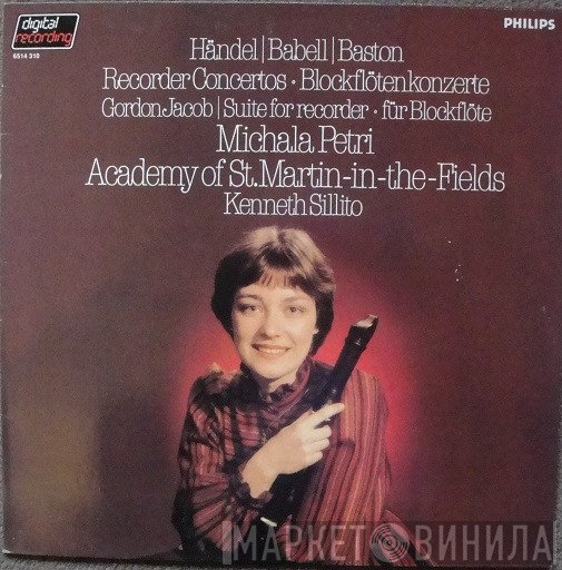 Michala Petri, The Academy Of St. Martin-in-the-Fields, Kenneth Sillito, Gordon Jacob, Georg Friedrich Händel, William M. Babell, John Baston  - Recorder Concertos, Suite For Recorder