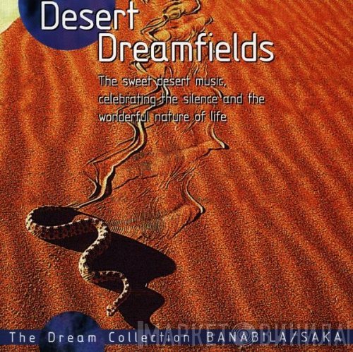 Michel Banabila / Saka  - Desert Dreamfields