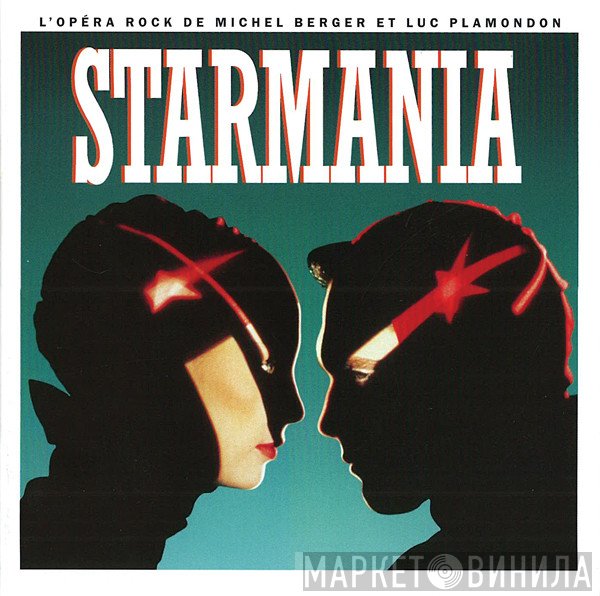 Michel Berger Et Luc Plamondon  - Starmania