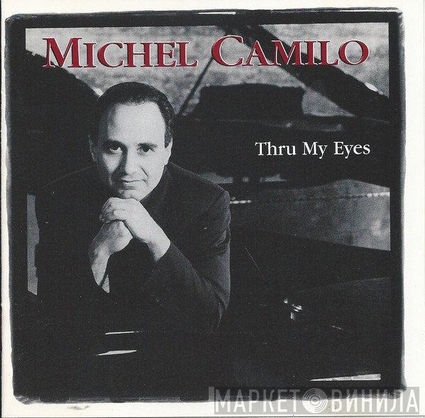 Michel Camilo - Thru My Eyes