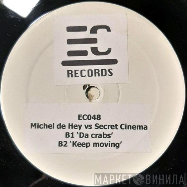 Michel De Hey Vs. Secret Cinema  - Music Is My Machine