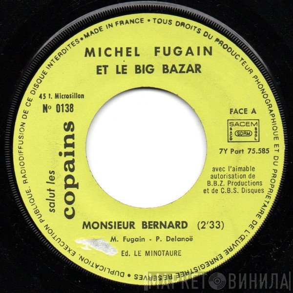 Michel Fugain, Le Big Bazar, Présence - Monsieur Bernard / S.L.C. Rock