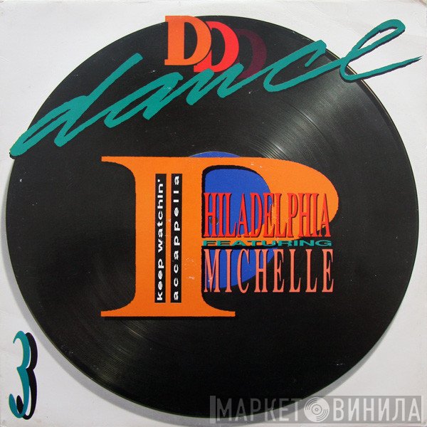 Michel'Le, Philadelphia  - Keep Watchin'