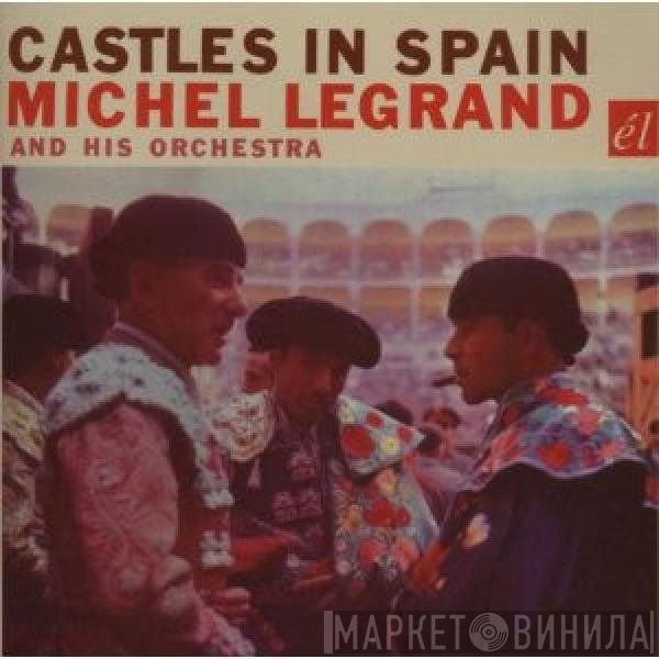 Michel Legrand Et Son Orchestre  - Castles In Spain