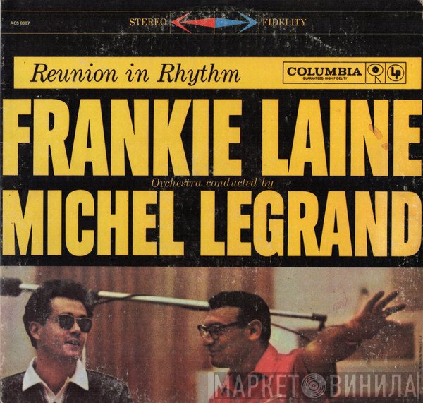 Michel Legrand Et Son Orchestre, Frankie Laine - Reunion In Rhythm