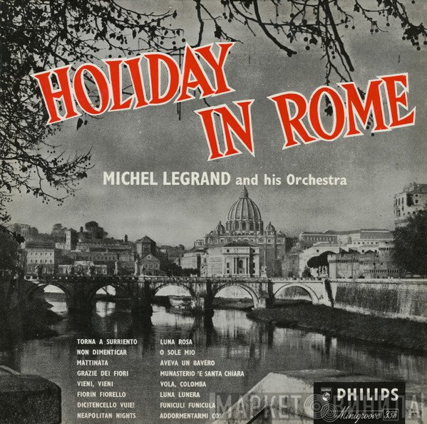 Michel Legrand Et Son Orchestre - Holiday In Rome