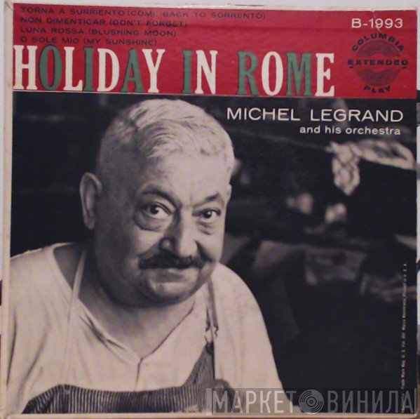 Michel Legrand Et Son Orchestre  - Holiday In Rome