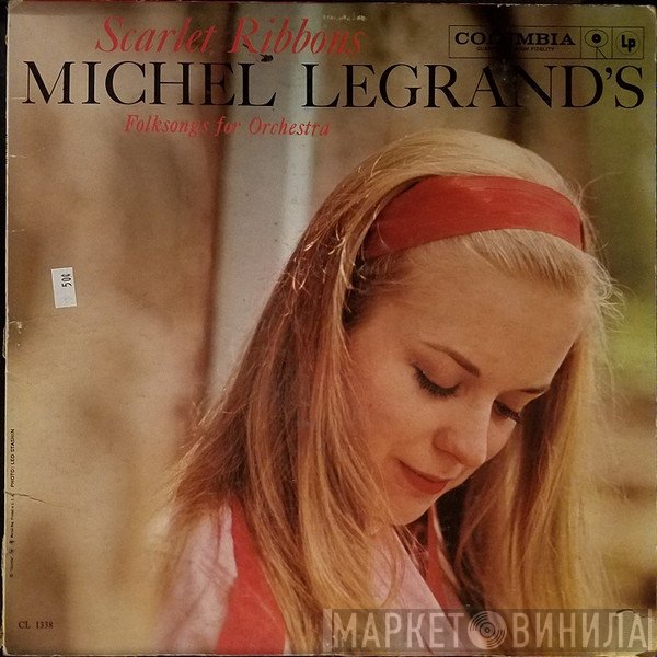 Michel Legrand Et Son Orchestre - Scarlet Ribbons - Michel Legrand's Folksongs For Orchestra