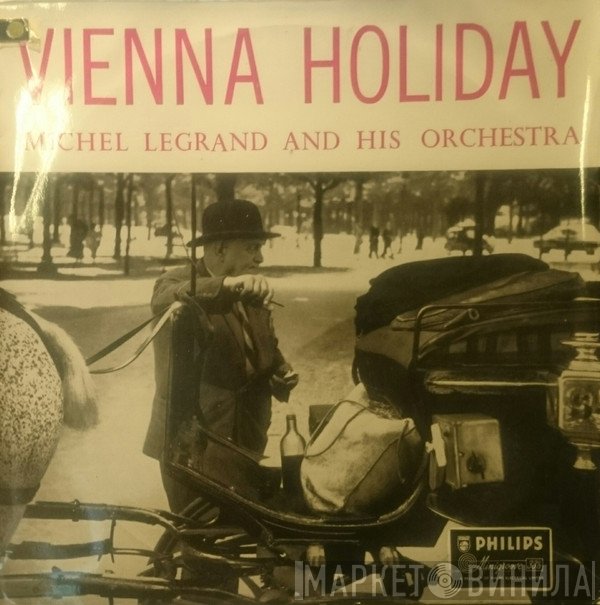 Michel Legrand Et Son Orchestre - Vienna Holiday