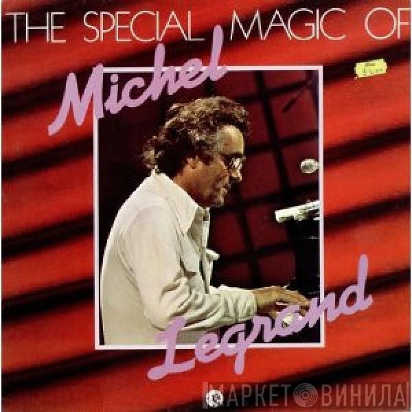 Michel Legrand - The Special Magic Of Michel Legrand