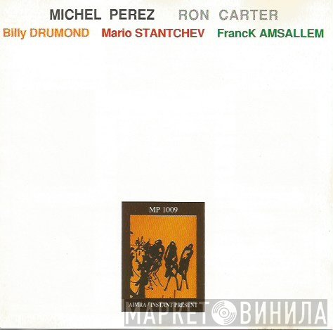 Michel Perez, Ron Carter, Billy Drumond, Mario Stanchev, Franck Amsallem  - Toujours
