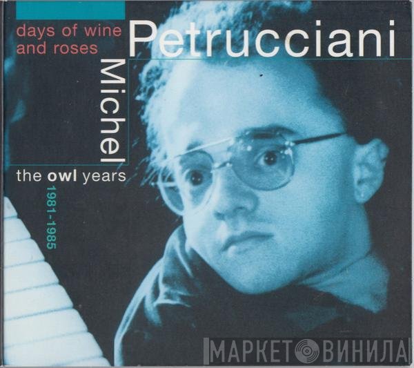 Michel Petrucciani  - Days Of Wine And Roses