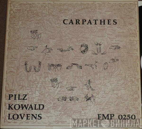 Michel Pilz / Peter Kowald / Paul Lovens  - Carpathes