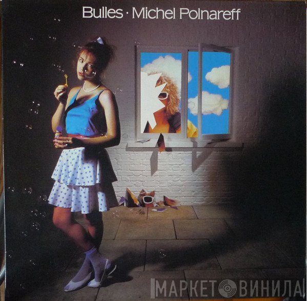 Michel Polnareff  - Bulles
