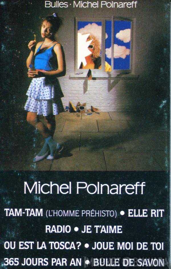 Michel Polnareff  - Bulles