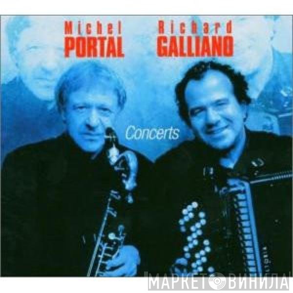Michel Portal • Richard Galliano  - Concerts