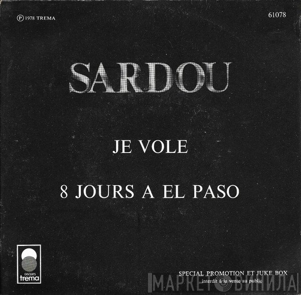 Michel Sardou - Je Vole / 8 Jours A El Paso