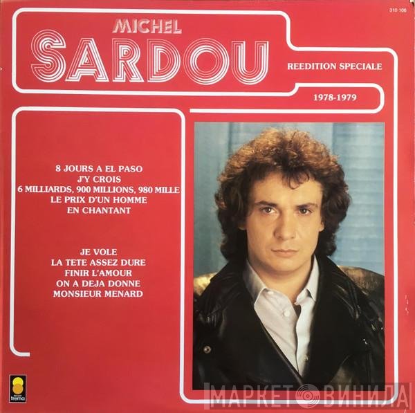 Michel Sardou  - Reedition Speciale 1978-1979
