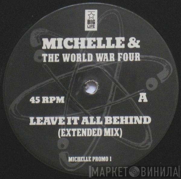 Michelle &amp; The World War Four - Leave It All Behind