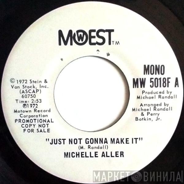 Michelle Aller - Just Not Gonna Make It