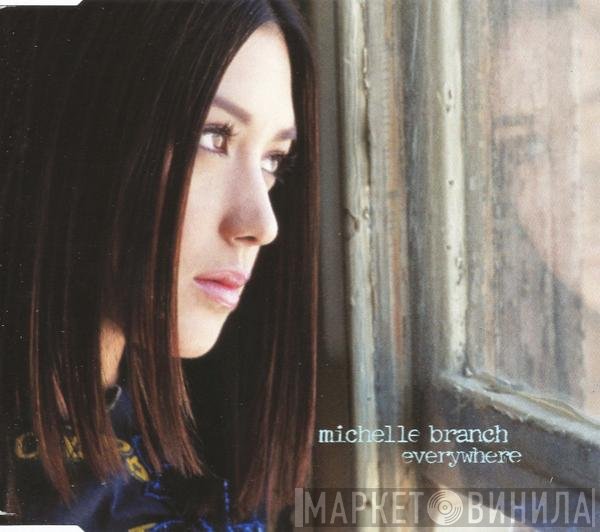 Michelle Branch - Everywhere