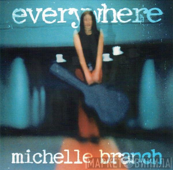 Michelle Branch  - Everywhere