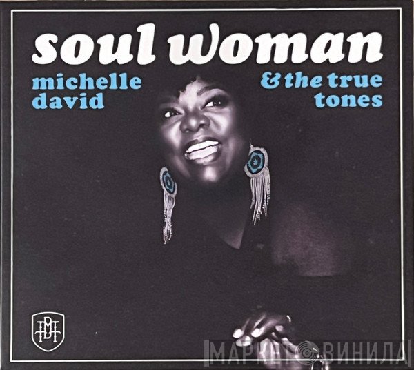 Michelle David, The True-Tones - Soul Woman
