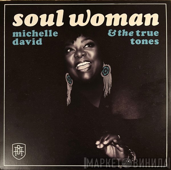 Michelle David, The True-Tones - Soul Woman