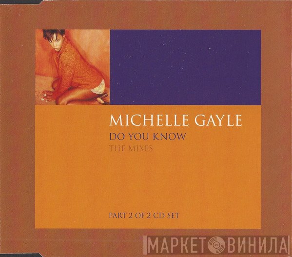 Michelle Gayle - Do You Know (The Mixes)