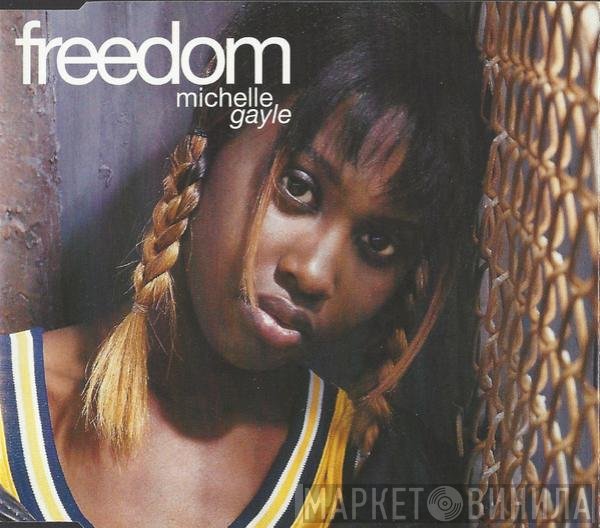 Michelle Gayle  - Freedom