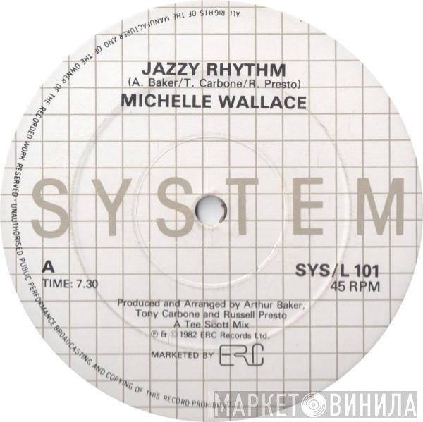 Michelle Wallace, Brenda Watts - Jazzy Rhythm / Who Needs A Love Like That