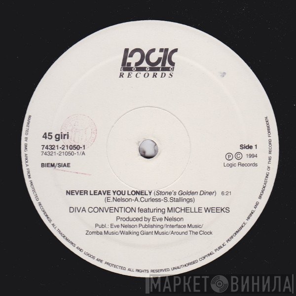 Michelle Weeks, Diva Convention - Never Leave You Lonely