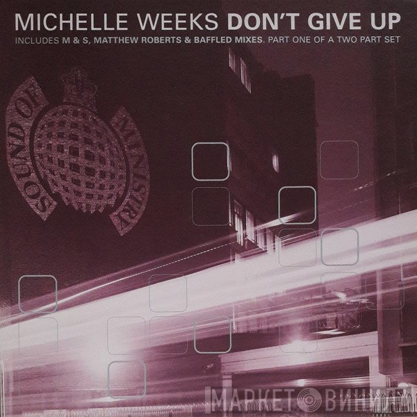 Michelle Weeks - Don't Give Up
