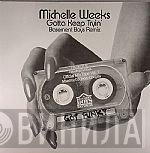 Michelle Weeks - Gotta Keep Tryin'