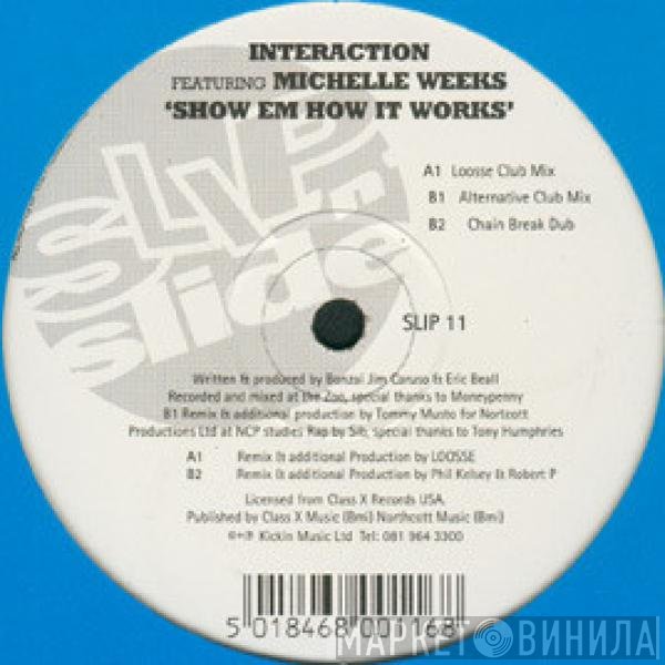 Michelle Weeks, Interaction - Show Em How It Works