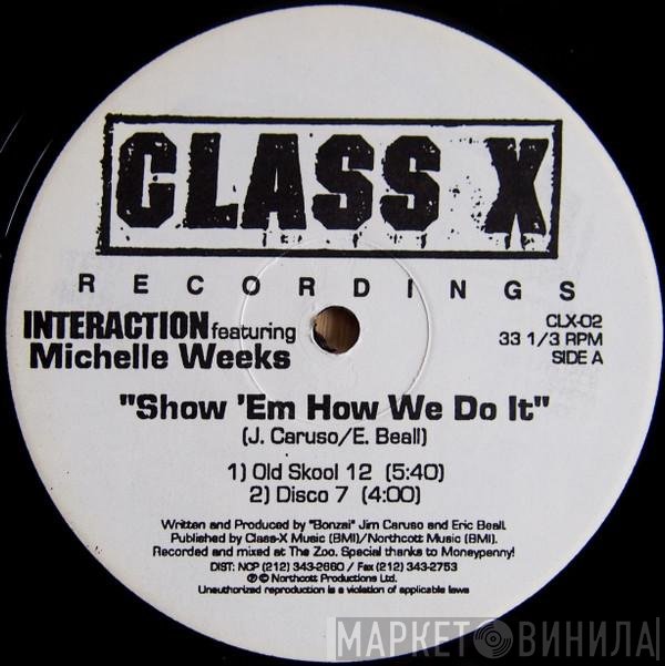 Michelle Weeks, Interaction - Show Em How We Do It